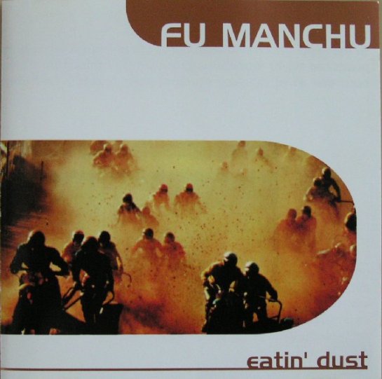 Fu Manchu Eatin Dust